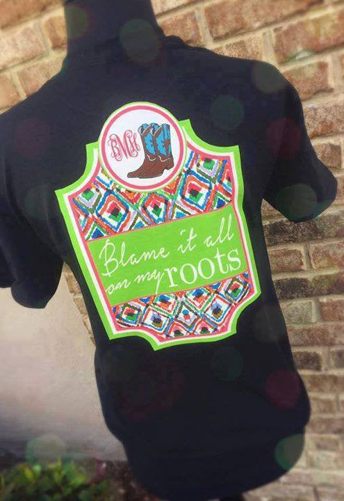 Blame it all on my ROOTS custom Monogram Tshirt