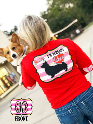 Sorry I'm Already Taken: Corgi/ Red Monogram Tee